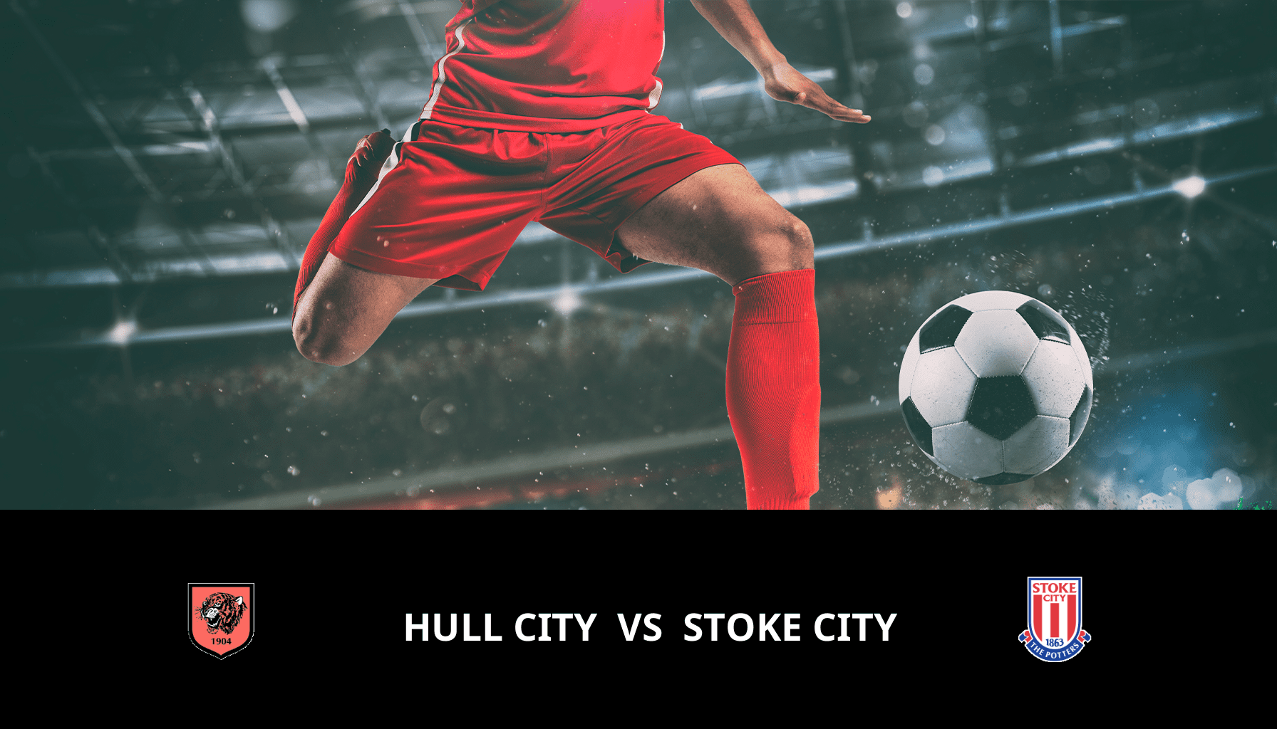 Pronostic Hull City VS Stoke City du 29/03/2024 Analyse de la rencontre